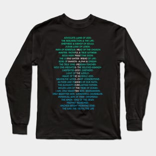 Names of Jesus- back of Tshirt Long Sleeve T-Shirt